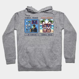 first teach then beach - pixel art Hoodie